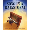 Song in a Rainstorm: The Story of Musical Prodigy Thomas Blind Tom Wiggins