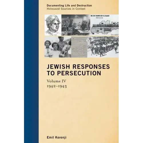 Jewish Responses to Persecution: 1942-1943