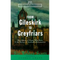 From Gileskirk to Greyfriars: Knox, Buchanan, and the Heroes of Scotland's Reformation