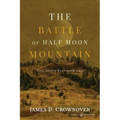 The Battle of Half Moon Mountain