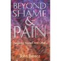 Beyond Shame and Pain