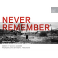 Never Remember: Searching for Stalin's Gulags in Putin's Russia