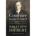 Courtier to the Crowd