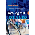 Cycling the Islands: A Guide to Scenic Routes on the San Juan and Gulf Islands