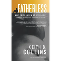 Fatherless: What I Wish I Knew as a Young Boy