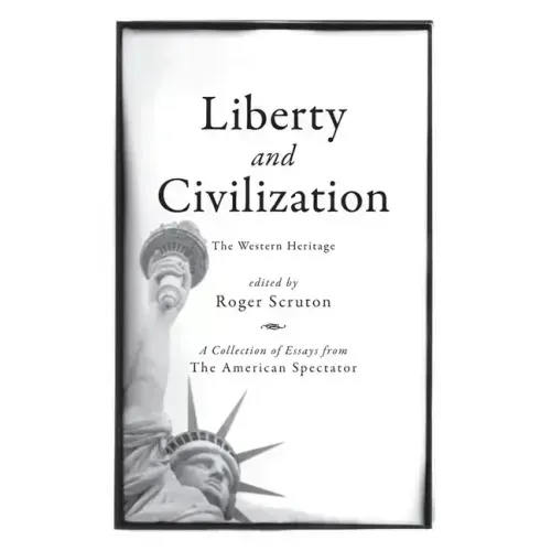 Liberty and Civilization: The Western Heritage