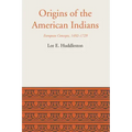 Origins of the American Indians: European Concepts, 1492-1729