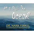 Am I Still The Ocean