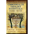 Commonwealth Theology Essentials: Academic Edition