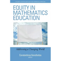 Equity in Mathematics Education: Addressing a Changing World