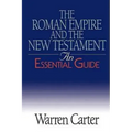 The Roman Empire and the New Testament: An Essential Guide
