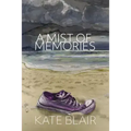 A Mist of Memories