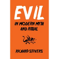 Evil in Modern Myth and Ritual