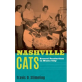 Nashville Cats: Record Production in Music City