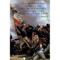 Armies of the First French Republic and the Rise of the Marshals of Napoleon I: VOLUME II: The Armees de la Moselle, du Rhin, de Sambre-et-Meuse, de R