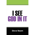 I See God in It