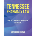 Tennessee Pharmacy Law: Mpje Comprehensive Review