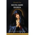 Orando Con Nuestra Madre Dolorosa: reflexiones sobre los siete dolores de María