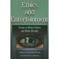Ethics and Entertainment: Essays on Media Culture and Media Morality