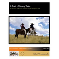 A Trail of Many Tales: The Discovery of the Fish Lake Cutoff Along the Old Spanish Trail
