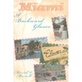 Miami: A Backward Glance