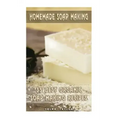 Homemade Soap Making: 35 Best Organic Soap Making Recipes: (Soap Making, Essential Oils, Aromatherapy)