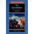 The Jacobites: Britain and Europe 1688-1788