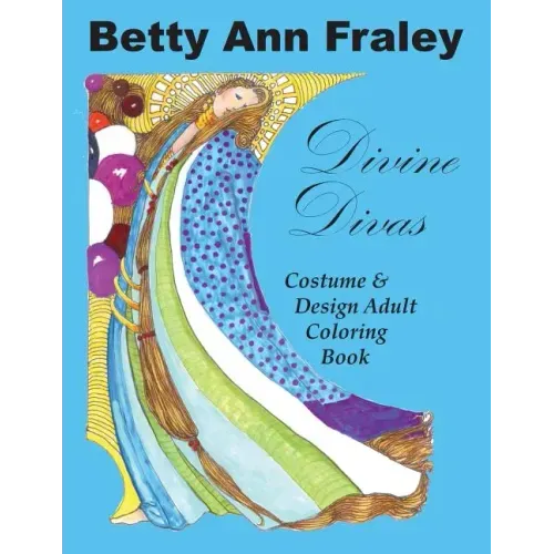 Divine Divas: Costume & Design Adult Coloring Book