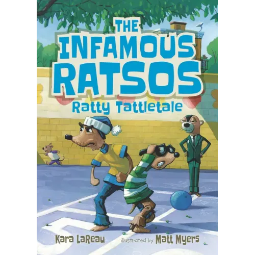 The Infamous Ratsos: Ratty Tattletale