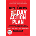 The New Leader's 100-Day Action Plan: Take Charge, Build Your Team, and Deliver Better Results Faster