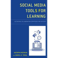 Social Media Tools for Learning: Activating Collaboration Strategies for Success