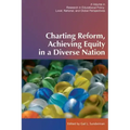 Charting Reform, Achieving Equity in a Diverse Nation