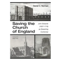Saving the Church of England: John Edwards (1637-1716) as Dissenting Conformer