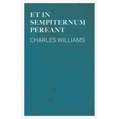 Et in Sempiternum Pereant