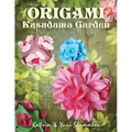Origami Kusudama Garden: Delightful Paper Spheres