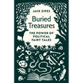 Buried Treasures: The Power of Political Fairy Tales