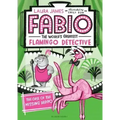Fabio the World's Greatest Flamingo Detective: The Case of the Missing Hippo