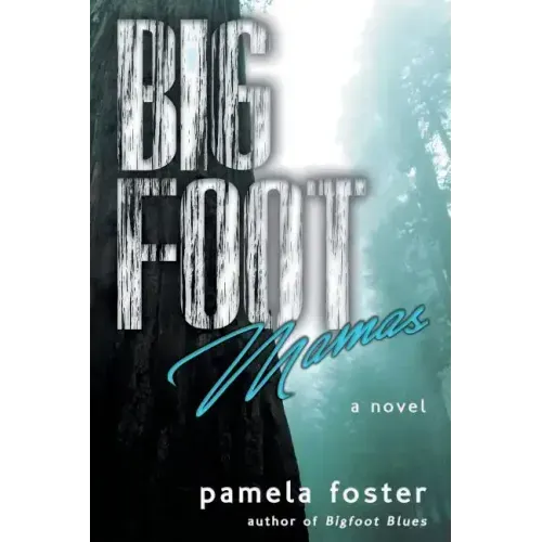 Bigfoot Mamas