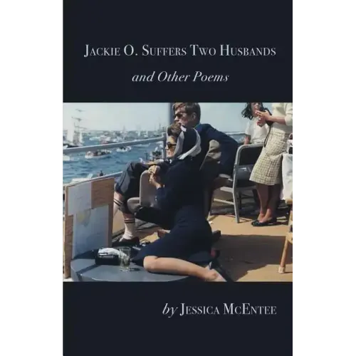 Jackie O. Suffers Two Husbands and Other Poems