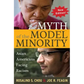 Myth of the Model Minority: Asian Americans Facing Racism, Second Edition