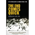 The End Comes Quick - Lessons Live On: 1971 Intercollegiate All Canada Football Team