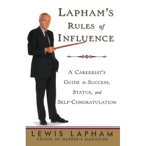 Lapham's Rules of Influence