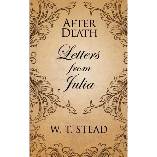After Death: Letters from Julia