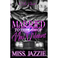 Married To The Don Of New Orleans: An African American Romance