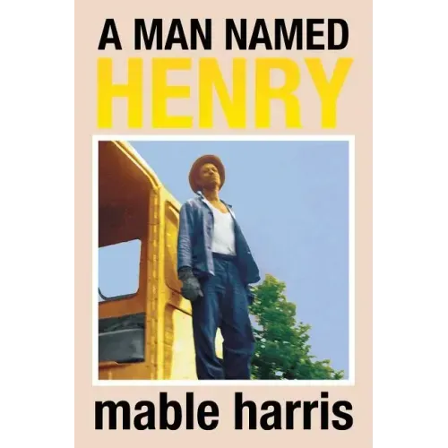 A Man Named Henry