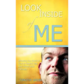 Look Inside of Me!