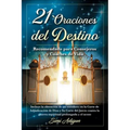 21 Oraciones del Destino: Incluye la obtención de un veredicto en la Corte de Adjudicación de Dios y Su Corte del Juicio contra la guerra espiri