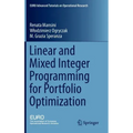 Linear and Mixed Integer Programming for Portfolio Optimization