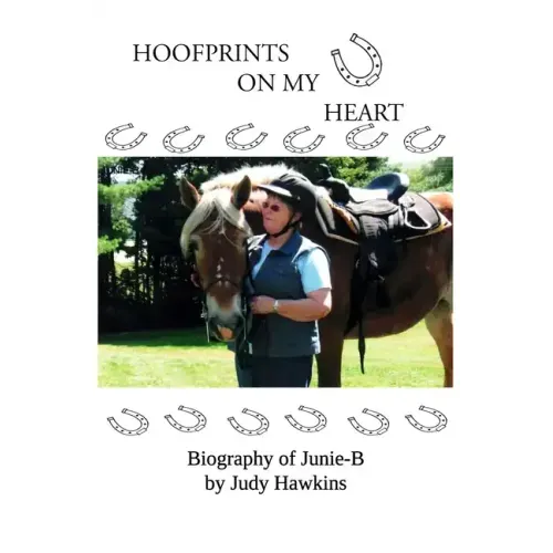 Hoof Prints on my Heart: Biography of Junie-B