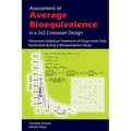 Assessment of Average Bioequivalence in a 2x2 Crossover Design: Exhaustive Statistical Treatment of Drug Levels-Data Generated during a Bioequivalence